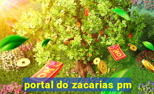 portal do zacarias pm